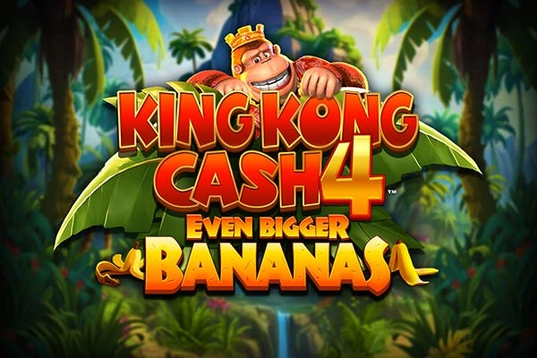 King Kong Cash Even Bigger Bananas 4